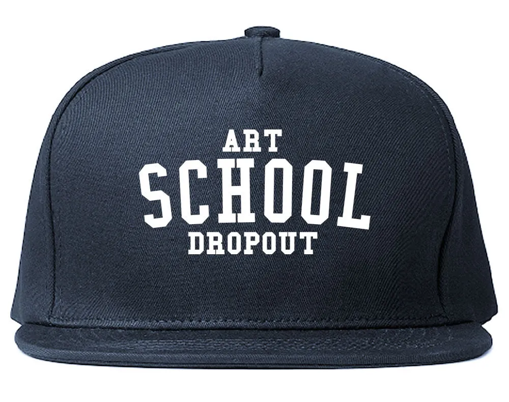 Art School Dropout College Fashion High Snapback Hat