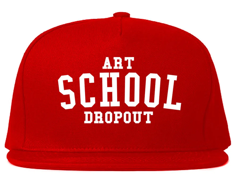 Art School Dropout College Fashion High Snapback Hat